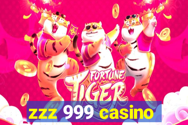 zzz 999 casino